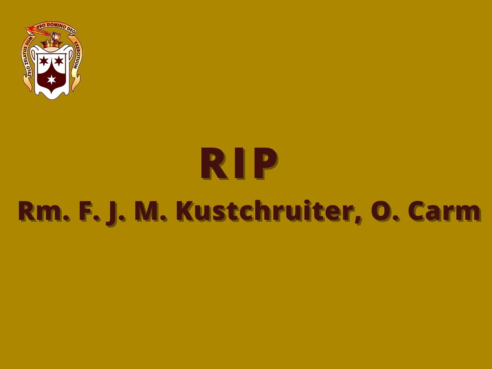 RIP: Rm. F. J. M. Kutschruiter, O. Carm.