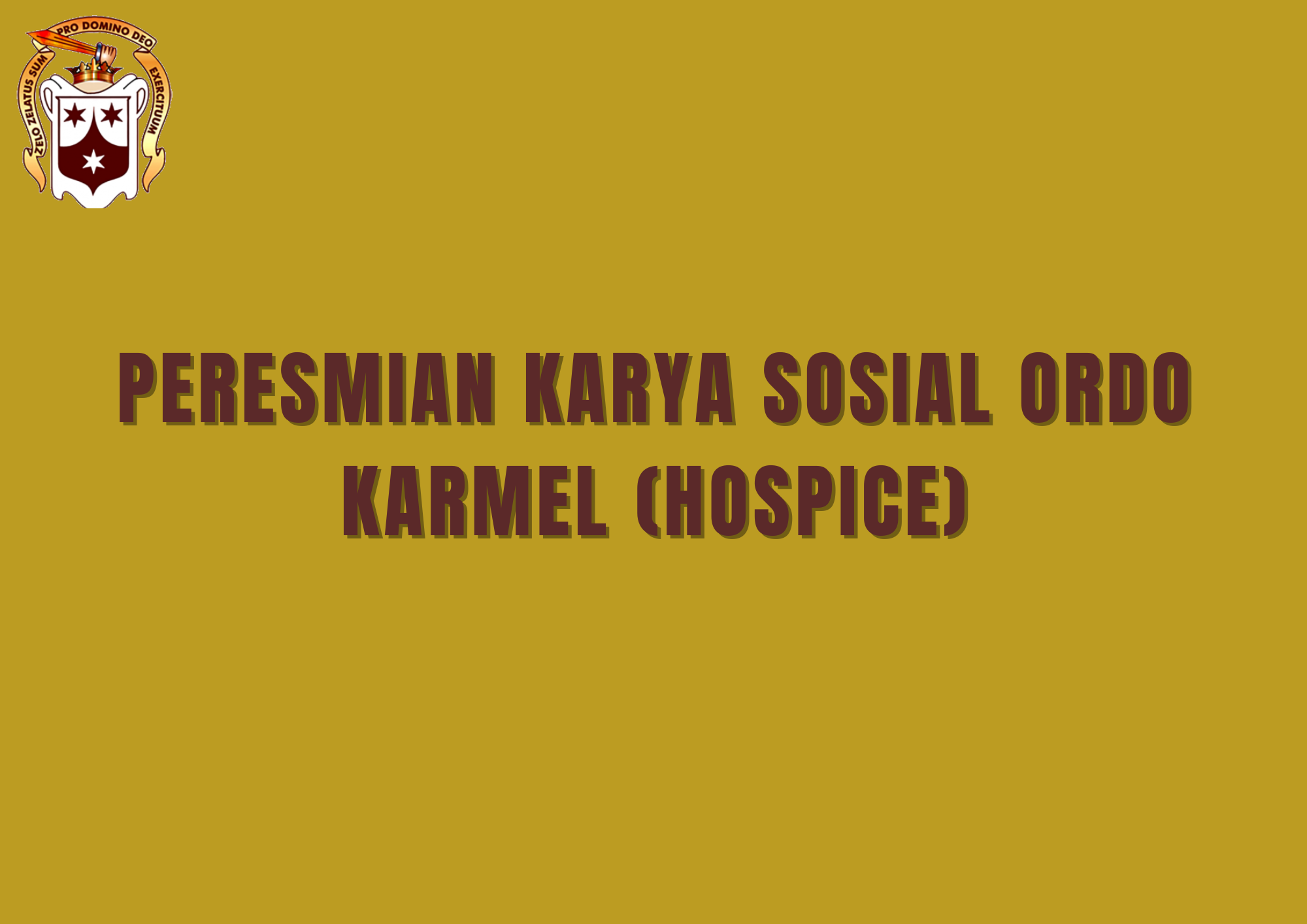 Peresmian Karya Sosial Ordo Karmel (Hospice)